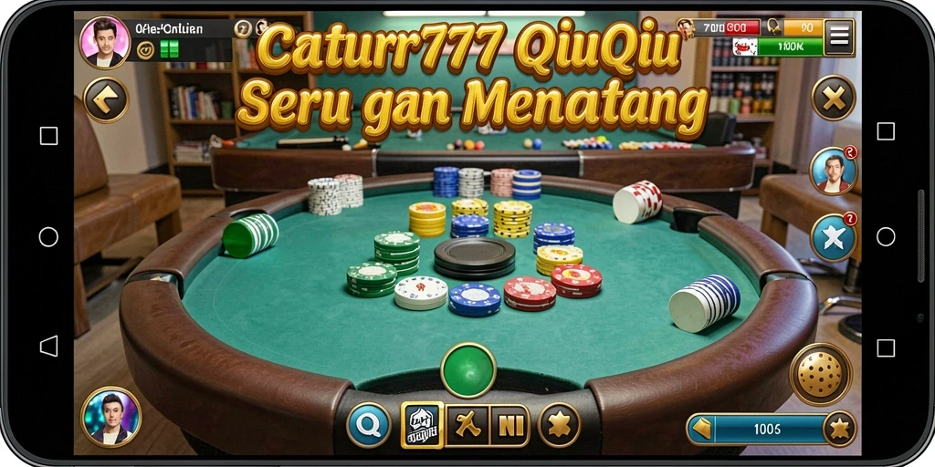 Tampilan gameplay seru dari CATUR777 yang menampilkan keseruan bermain QiuQiu.